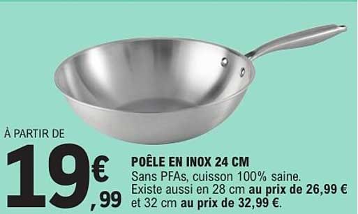 À PARTIR DE 19€99 POÊLE EN INOX 24 CM
