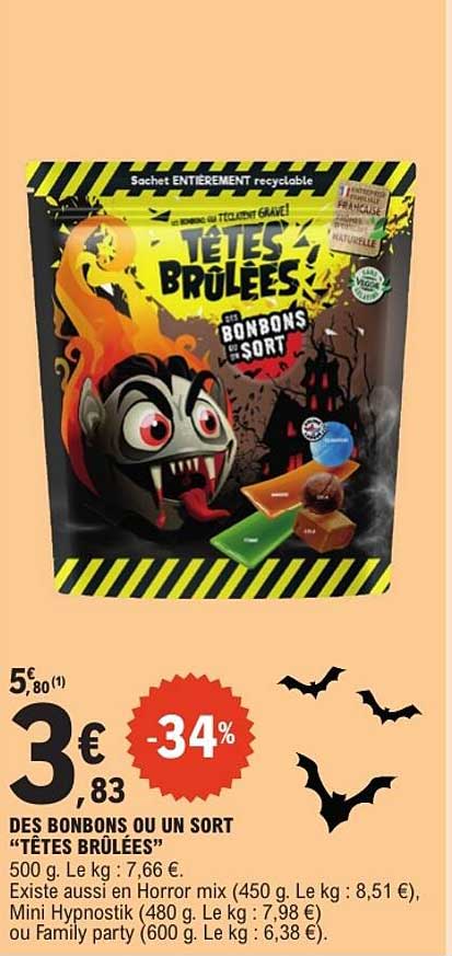 DES BONBONS OU UN SORT “TÊTES BRÛLÉES”