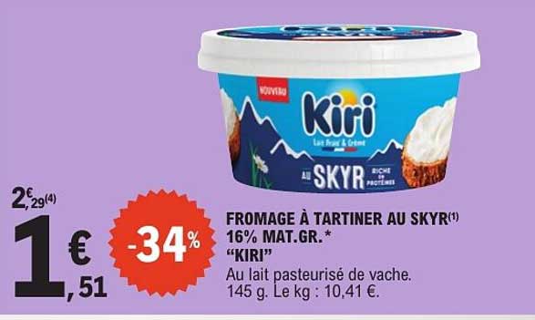FROMAGE À TARTINER AU SKYR(1) 16% MAT.GR.* "KIRI"