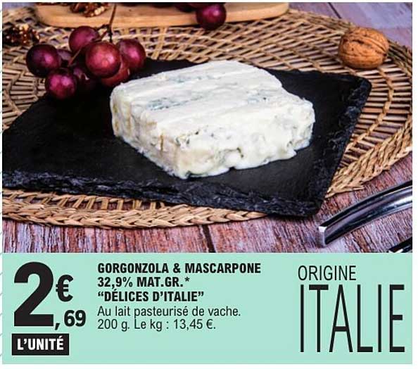 GORGONZOLA & MASCARPONE 32,9% MAT.GR. "DELICES D'ITALIE"