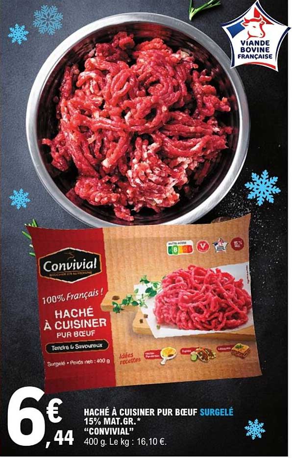 HACHÉ À CUISINER PUR BŒUF SURGELÉ 15% MAT.GR. «CONVIVIAL»