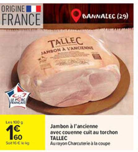 Jambon à l'ancienne avec couenne cuit au torchon TALLEC