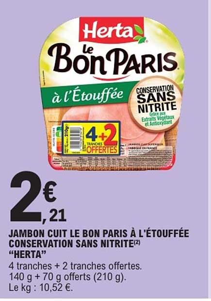 JAMBON CUIT LE BON PARIS À L’ÉTOUFFÉE CONSERVATION SANS NITRITE “HERTA”