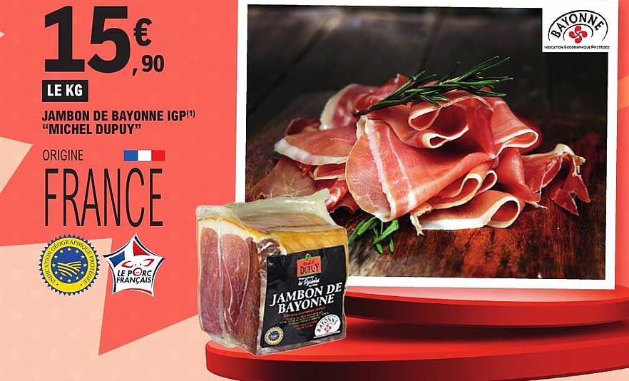JAMBON DE BAYONNE IGP(1) “MICHEL DUPUY”