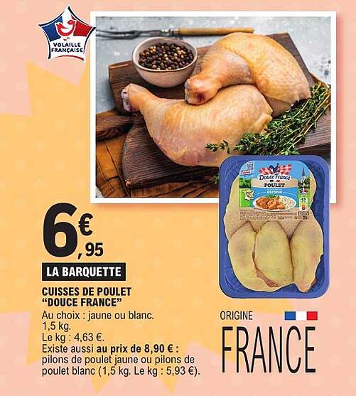 LA BARQUETTE CUISSES DE POULET "DOUCE FRANCE"