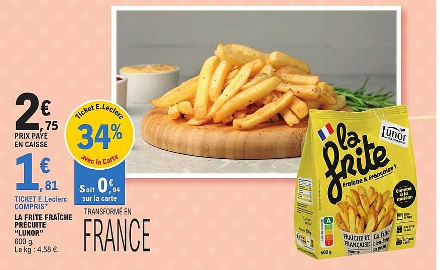 LA FRITE FRAÎCHE PRÉCUITE “LUNOR”