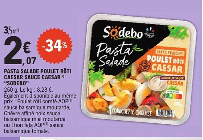 PASTA SALADE POULET RÔTI CAESAR SAUCE CAESAR «SODEBO»