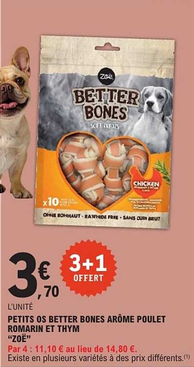 PETITS OS BETTER BONES ARÔME POULET ROMARIN ET THYM “ZOE”