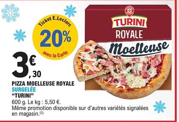 PIZZA MOELLEUSE ROYALE SURGELÉE “TURINI”