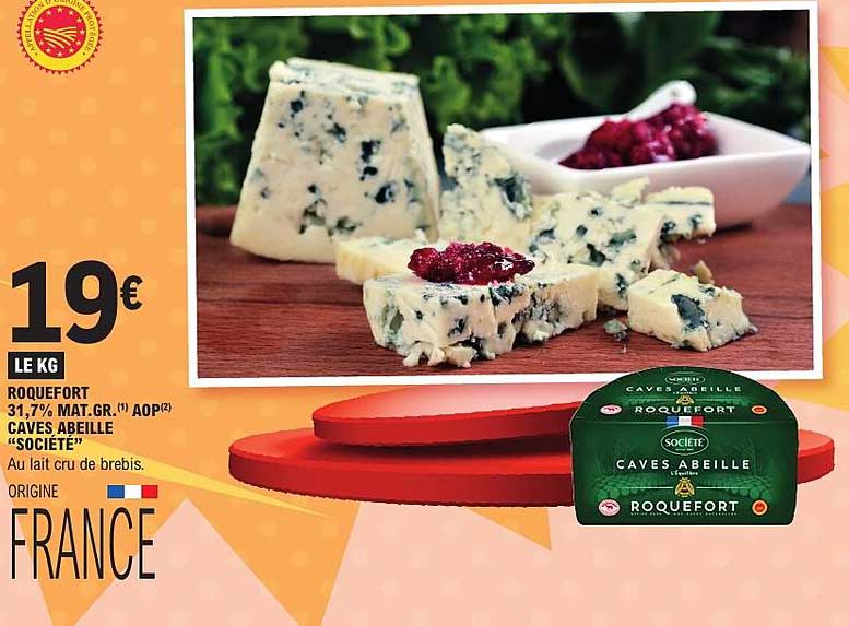 ROQUEFORT 31,7% MAT.GR.(1) AOP(2) CAVES ABEILLE “SOCIÉTÉ”