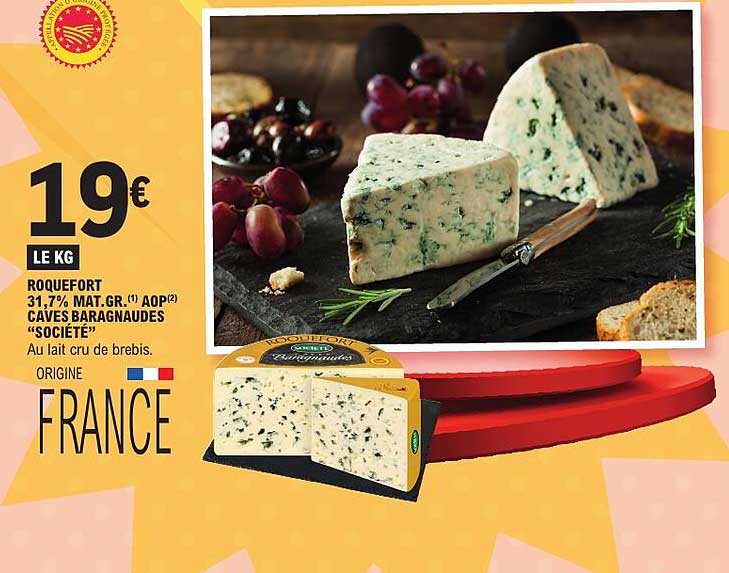 ROQUEFORT 31,7% MAT.GR.(1) AOP(2) CAVES BARGANNAUDES “SOCIÉTÉ”