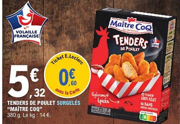 TENDERS DE POULET SURGELÉS “MAÎTRE COQ”