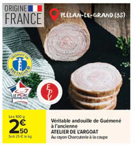 Véritable andouille de Guémené à l'ancienne ATELIER DE L'ARGOAT Au rayon Charcuterie à la coupe