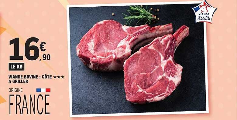 VIANDE BOVINE : CÔTE ★★★ À GRILLER