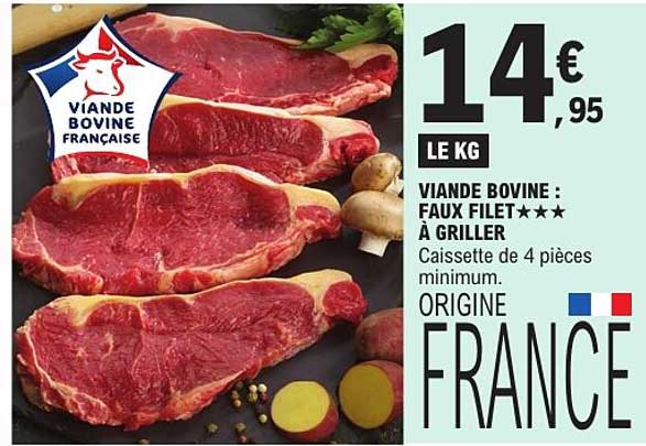 VIANDE BOVINE : FAUX FILET★★★ À GRILLER