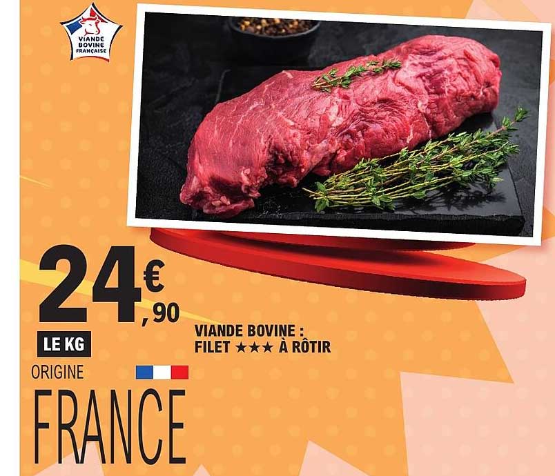 VIANDE BOVINE : FILET *** À RÔTIR