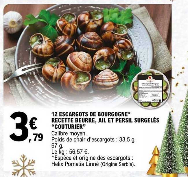 12 ESCARGOTS DE BOURGOGNE* RECETTE BEURRE, AIL ET PERSIL SURGELÉS “COUTURIER”