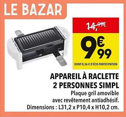 APPAREIL À RACLETTE 2 PERSONNES SIMPL