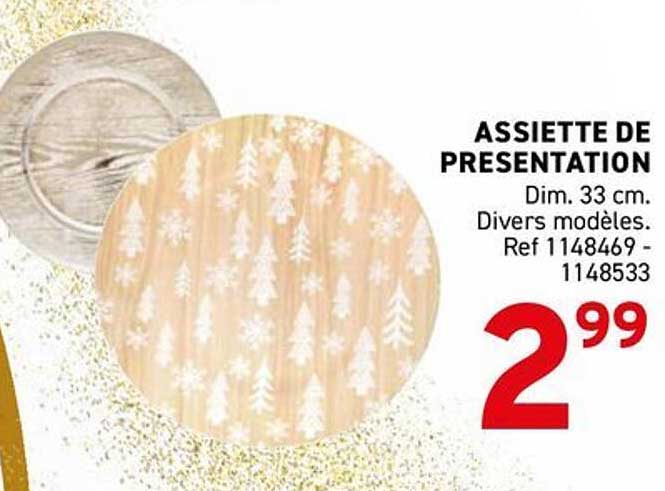 ASSIETTE DE PRESENTATION