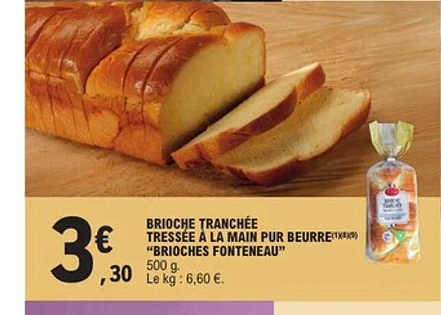 BRIOCHE TRANCHÉE TRESSÉE À LA MAIN PUR BEURRE "BRIOCHES FONTENEAU"