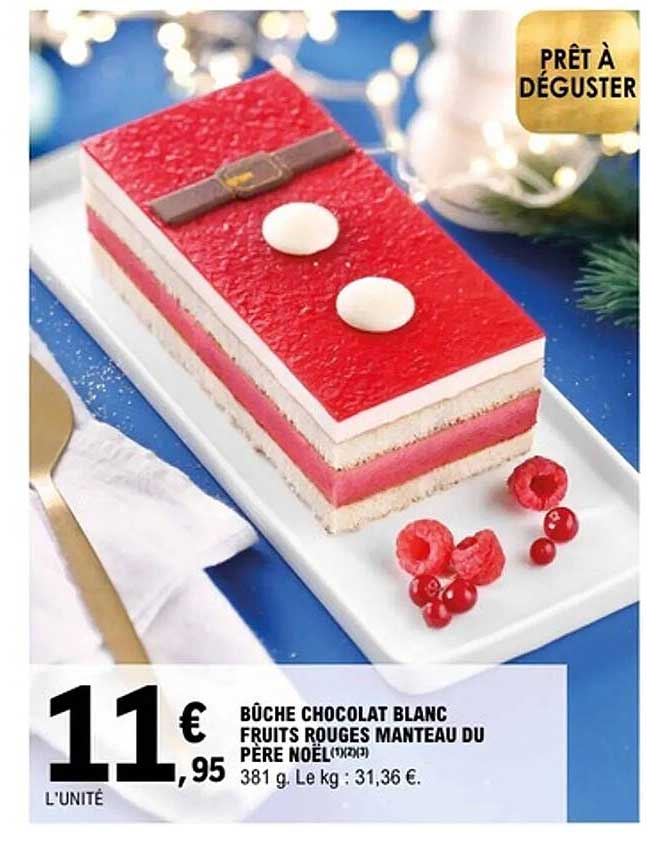 BÛCHE CHOCOLAT BLANC FRUITS ROUGES MANTEAU DU PÈRE NOËL