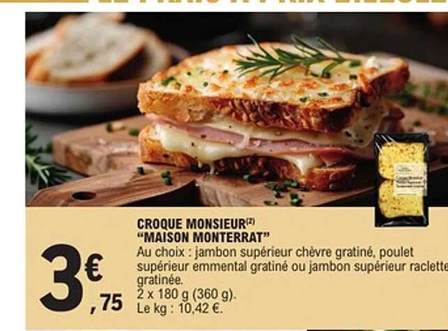 CROQUE MONSIEUR "MAISON MONTERRAT"