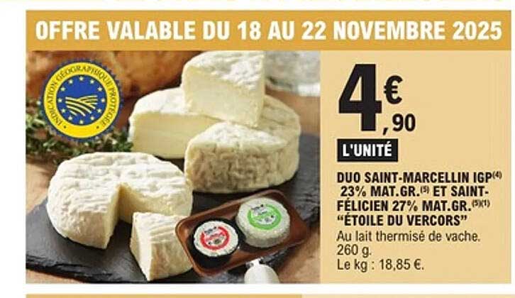 Duo Saint-Marcellin IGP 23% Mat. Gr. et Saint-Félicien 27% Mat. Gr. "Étoile du Vercors"