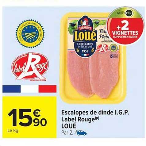 Escalopes de dinde I.G.P. Label Rouge(p) LOUE