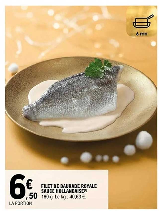 FILET DE DAURADE ROYALE SAUCE HOLLANDAISE