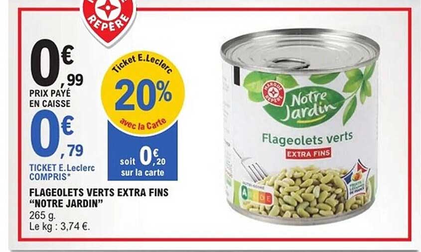 FLAGEOLETS VERTS EXTRA FINS “NOTRE JARDIN”