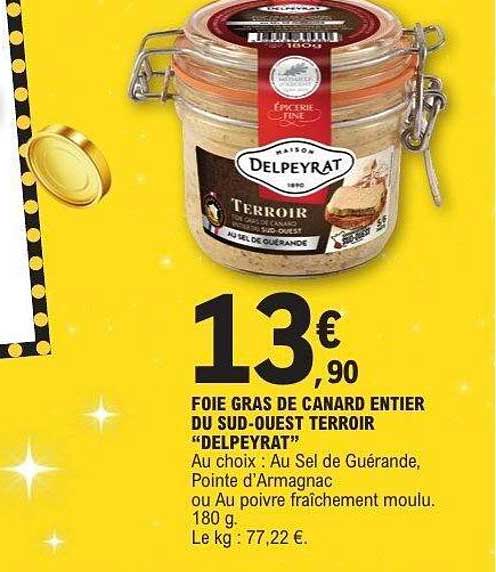 FOIE GRAS DE CANARD ENTIER DU SUD-OUEST TERROIR "DELPEYRAT"