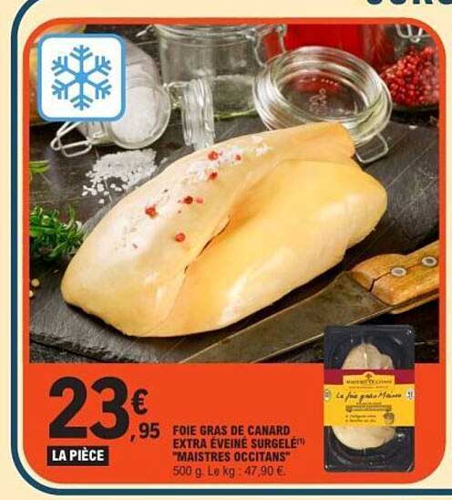 FOIE GRAS DE CANARD EXTRA ÉVEINE SURGELÉ "MAISTRES OCCITANS"