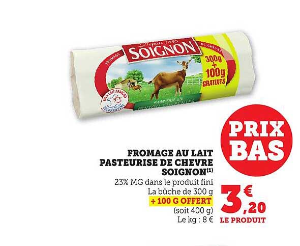 FROMAGE AU LAIT PASTEURISE DE CHEVRE SOIGNON