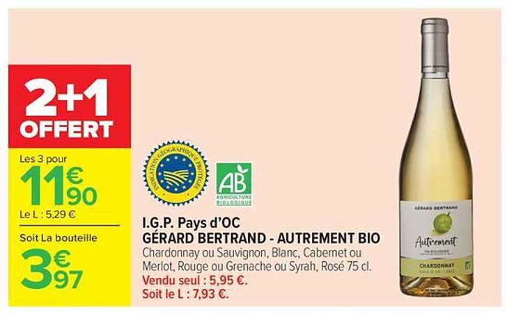 I.G.P. Pays d'OC GÉRARD BERTRAND - AUTREMENT BIO