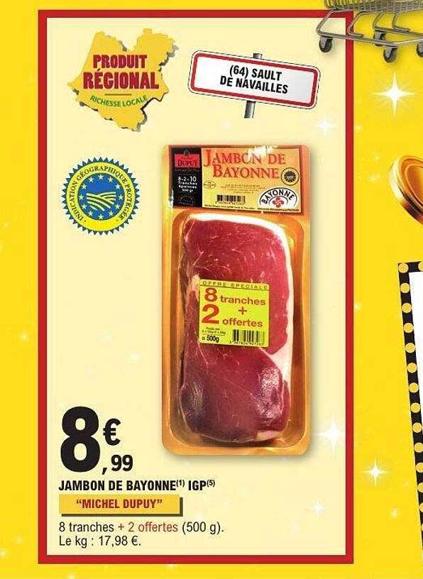 JAMBON DE BAYONNE(*) IGP(5) "MICHEL DUPUY"