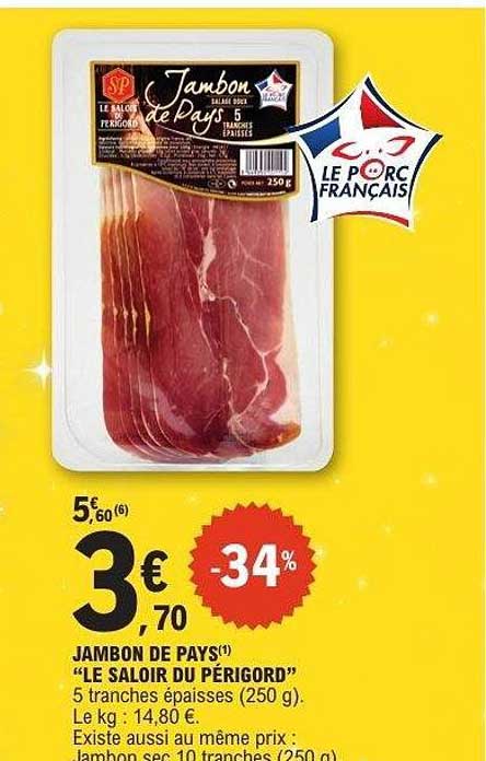 JAMBON DE PAYS "LE SALOIR DU PÉRIGORD"