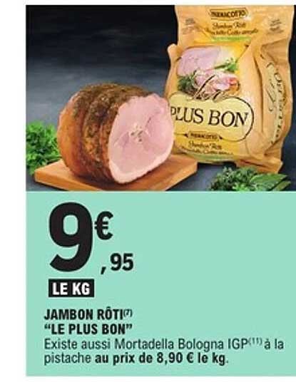 JAMBON RÔTI "LE PLUS BON"