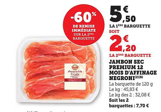 JAMBON SEC PREMIUM 12 MOIS D'AFFINAGE NEGRONI
