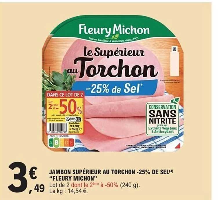JAMBON SUPÉRIEUR AU TORCHON -25% DE SEL "FLEURY MICHON"