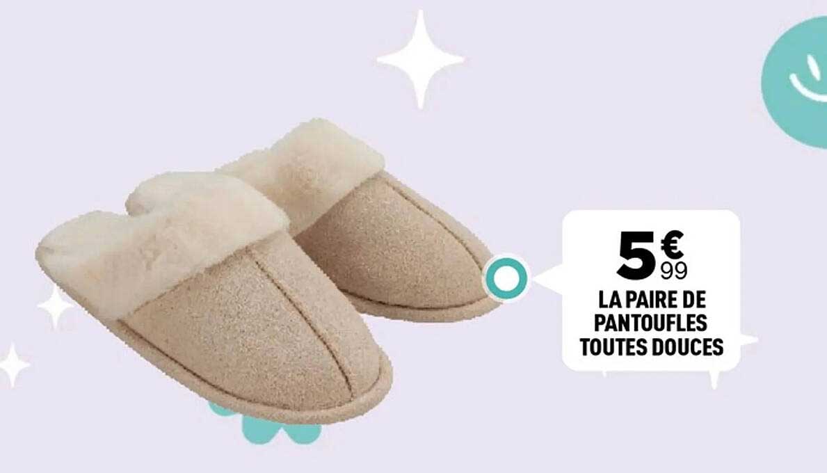 LA PAIRE DE PANTOUFLES TOUTES DOUCES