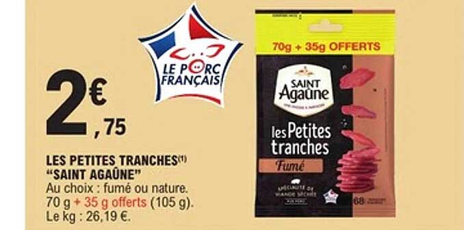 LES PETITES TRANCHES "SAINT AGAÜNE"