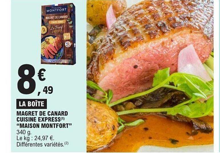 MAGRET DE CANARD CUISINE EXPRESS "MAISON MONTFORT"