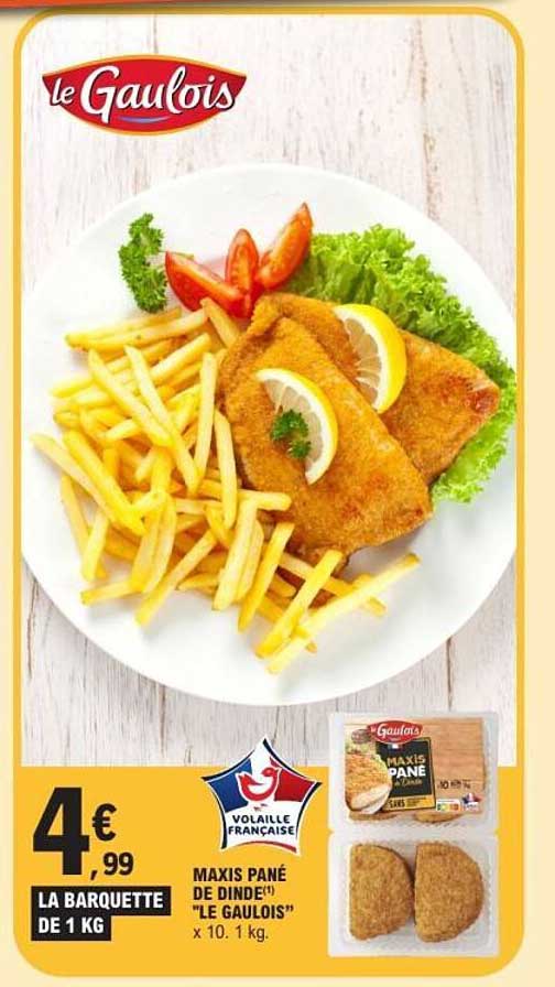 MAXIS PANÉ DE DINDÉ" "LE GAULOIS" x 10. 1 kg.