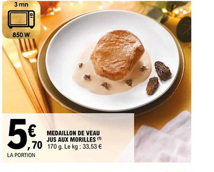 MEDAILLON DE VEAU JUS AUX MORILLES