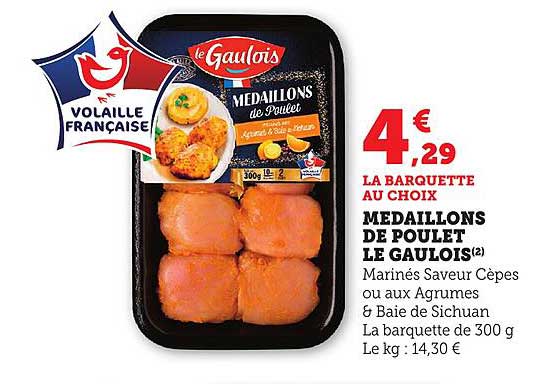 MÉDAILLONS DE POULET LE GAULOIS