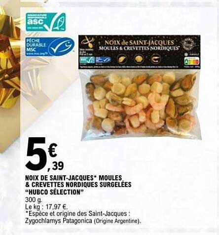 NOIX de SAINT-JACQUES* MOULES & CREVETTES NORDIQUES SURGELÉES "HUBCO SELECTION"