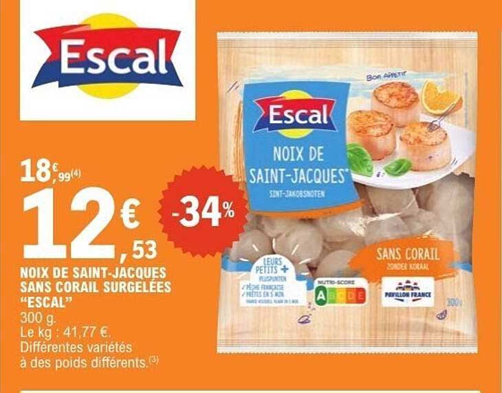 NOIX DE SAINT-JACQUES SANS CORAIL SURGELÉES “ESCAL”