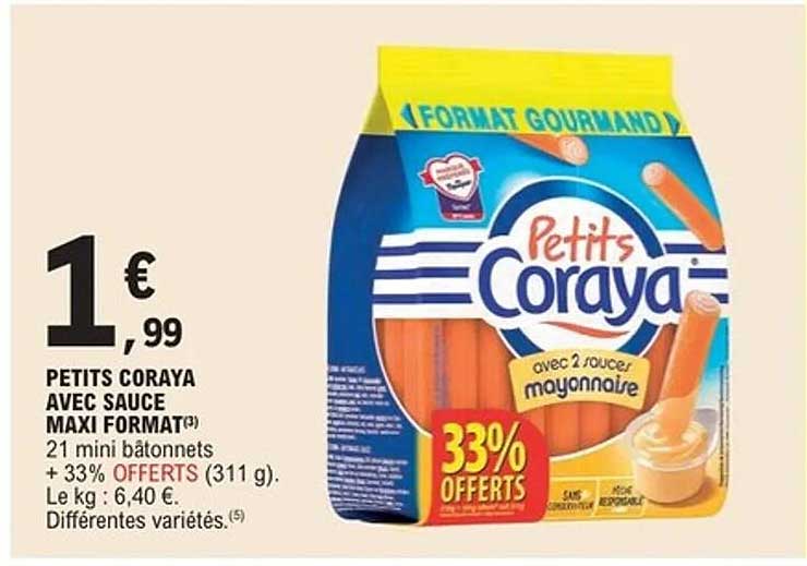PETITS CORAYA AVEC SAUCE MAXI FORMAT