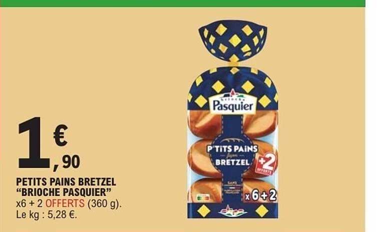 PETITS PAINS BRETZEL "BRIOCHE PASQUIER"