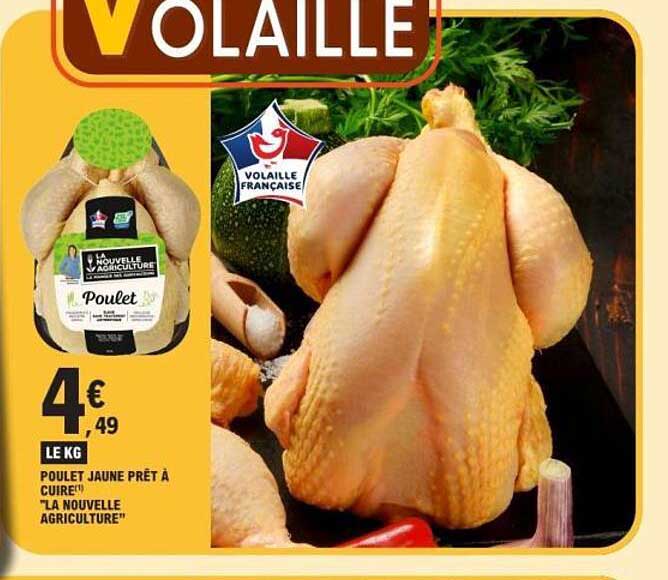 POULET JAUNE PRÊT À CUIRE ! "LA NOUVELLE AGRICULTURE"